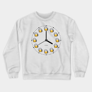 Beer Clock (Beer Time / Beer Hour / Watch) Crewneck Sweatshirt